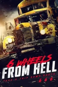 6 wheels from hell 2022