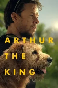 arthur the king 2024