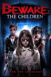 beware the children 2018