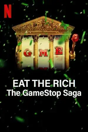 eat the rich the gamestop saga netflix original 2022