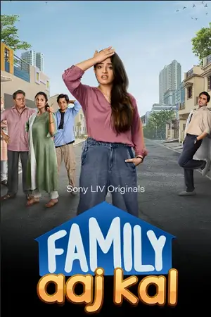 family aaj kal season 1