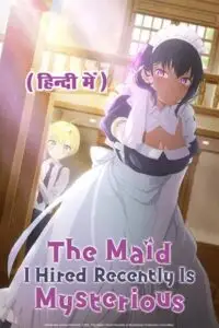 the maid i hired recently is mysterious season 1