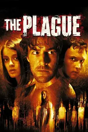 Download The Plague (2006) Dual Audio {Hindi English} WEB DL 480p [300MB] | 720p [850MB] | 1080p [1.8GB]