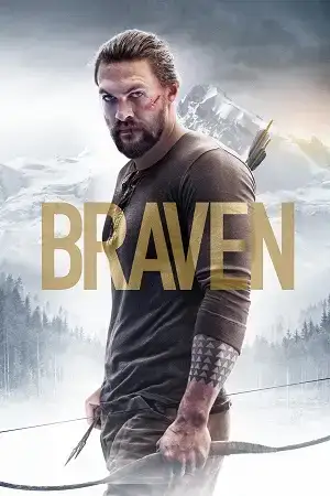 Download Braven (2018) Dual Audio {Hindi English} BluRay 480p [300MB] | 720p [900MB] | 1080p [1.6GB]