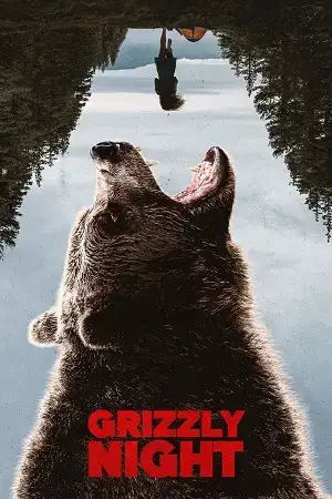 Download Grizzly Night (2026) WEB DL {English With Subtitles} Full Movie 480p [260MB] | 720p [710MB] | 1080p [1.7GB]