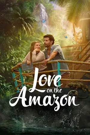 Download Love On The Amazon (2026) {English with Subtitles} Full Movie WEB DL 480p [300MB] | 720p [800MB] | 1080p [1.6GB]