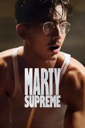 Download Marty Supreme (2025) WEB DL {English With Subtitles} Full Movie 720p [1.4GB] | 1080p [3.2GB]