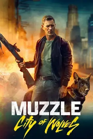 Download Muzzle: City of Wolves (2025) Blu Ray Dual Audio {Hindi English} 480p [420MB] | 720p [960MB] | 1080p [2.6GB]