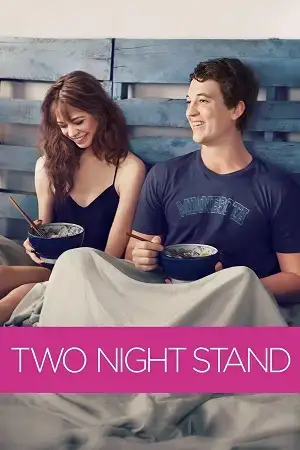 Download Two Night Stand (2014) Dual Audio {Hindi English} BluRay 480p [300MB] | 720p [850MB] | 1080p [1.8GB]
